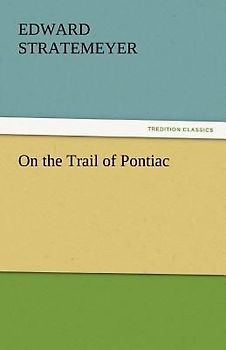 On the Trail of Pontiac