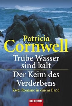 Trübe Wasser sind kalt / Der Keim des Verderbens