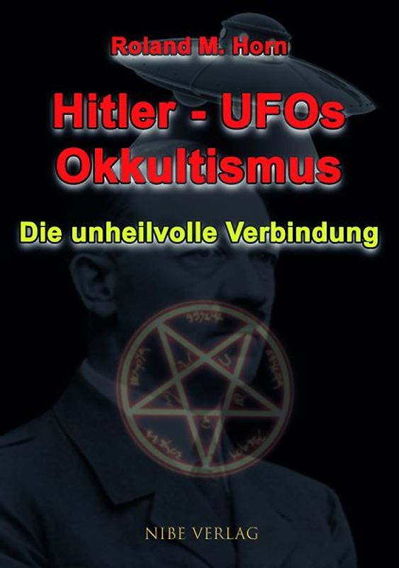 Hitler - UFOs - Okkultismus