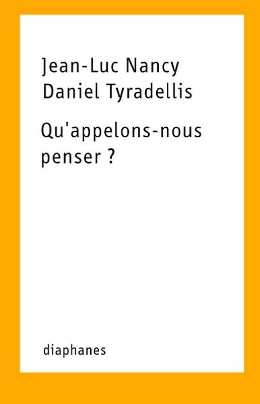 Qu'appelons-nous penser ?