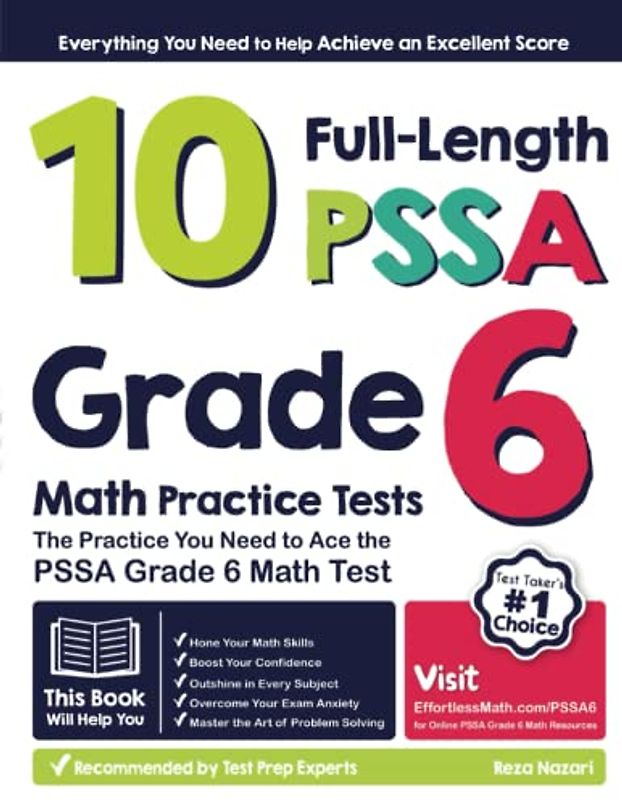 10 Full-Length PSSA Grade 6 Math Practice Tests: The Practice You Need to Ace the PSSA Grade 6 Math Test