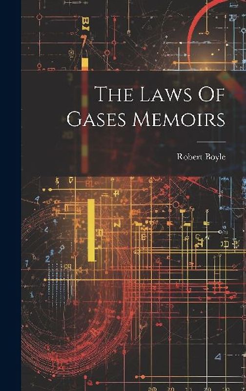 The Laws Of Gases Memoirs