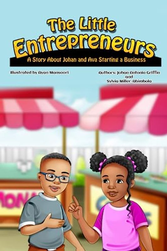 The Little Entrepreneurs: A Story About Johan and Ava Starting a Business
