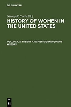 History of Women in the United States / Theory and Method in Women's History