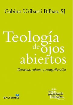 Teología de los ojos abiertos : doctrina, cultura y evangelización
