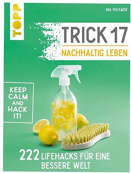 Trick 17 – Nachhaltig leben