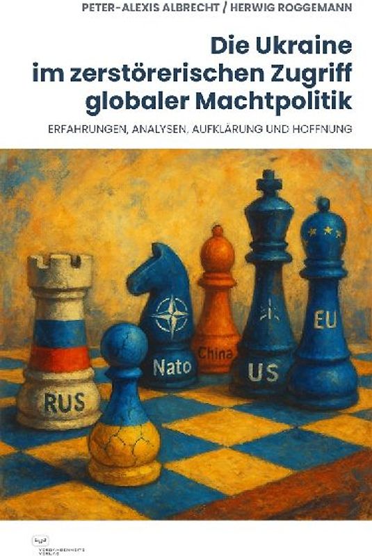 Die Ukraine im zerstörerischen Zugriff globaler Machtpolitik
