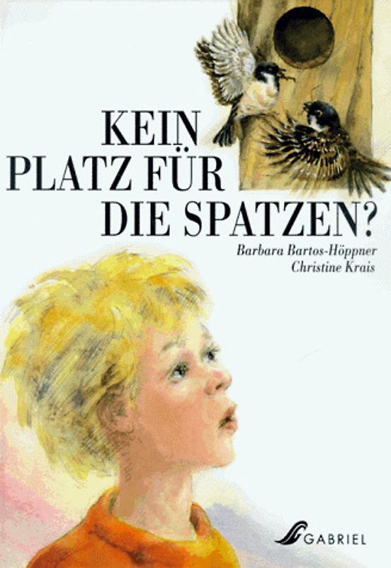 Kein Platz für die Spatzen?. Ab 5 Jahre
