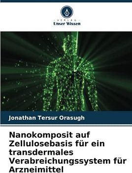 Nanokomposit auf Zellulosebasis für ein transdermales Verabreichungssystem für Arzneimittel
