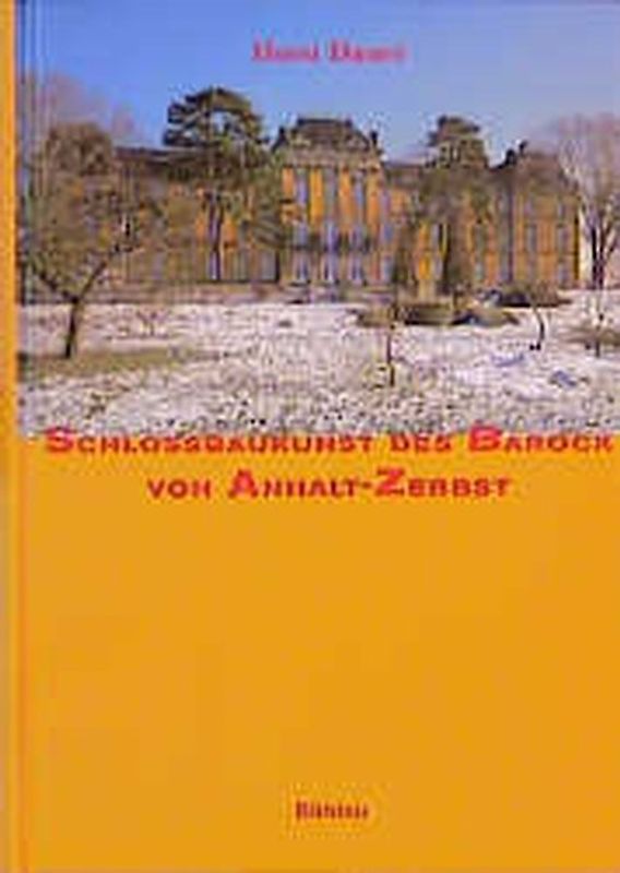 Schlossbaukunst des Barock von Anhalt-Zerbst