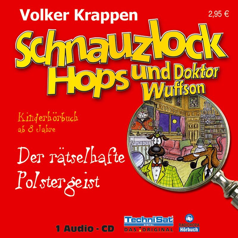 Schnauzlock Hops und Doktor Wuffson - Der rätselhafte Polstergeist