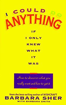 I Could Do Anything If I Only Knew What