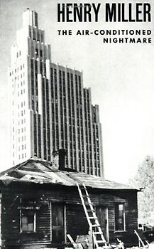 The Air-Conditioned Nightmare - Henry Miller