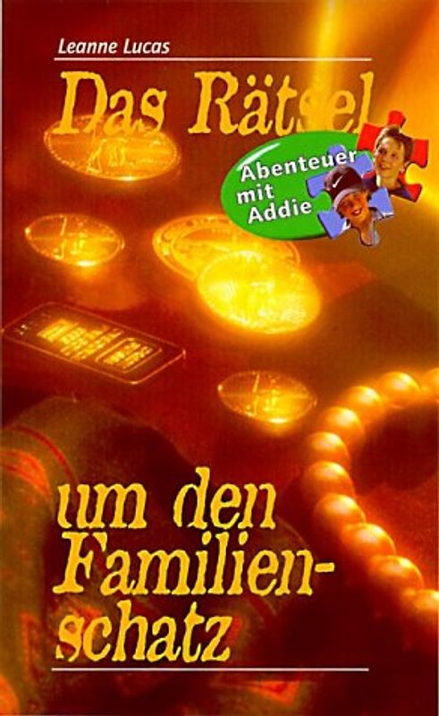 Das Rätsel um den Familienschatz. Abenteuer mit Addie