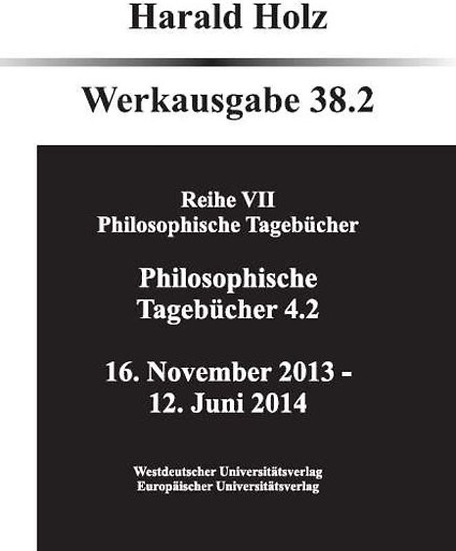 Philosophische Tagebücher 38.1 und 38.2 (Zwei Bände)