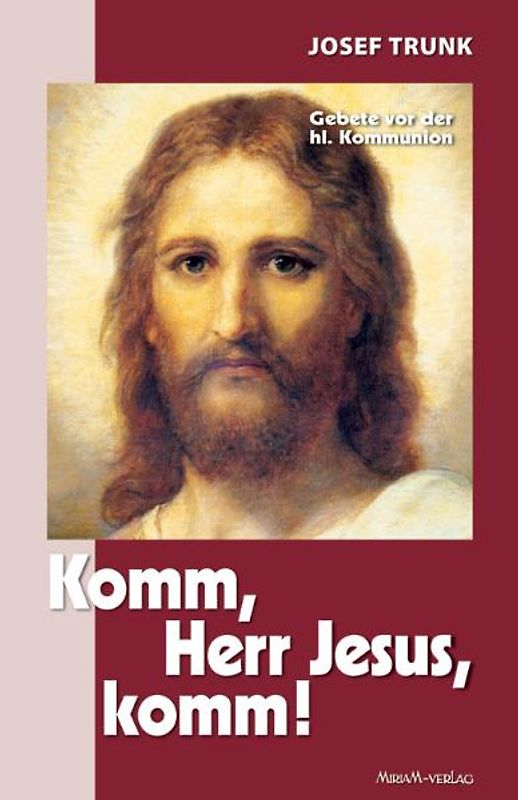Komm, Herr Jesus, komm!