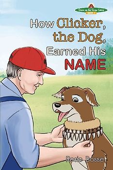 How Clicker, the Dog, Earned his Name