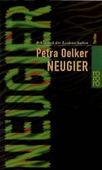 Neugier. Bibliothek der Leidenschaften
