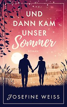 Und dann kam unser Sommer (Liebesroman)