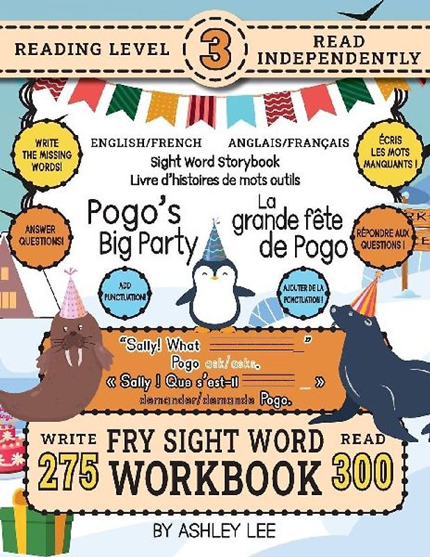300 Sight Word Storybook, Pogo's Big Party (Level 3) Bilingual English/French Anglais/Français