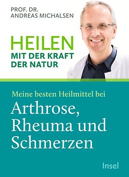 Die Natur-Docs – Meine besten Heilmittel für Gelenke. Arthrose, Rheuma und Schmerzen