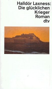 Die glücklichen Krieger. Roman