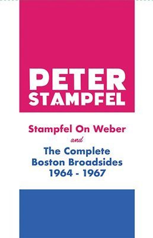 Stampfel on Weber and the Complete Boston Broadsides 1964-1967