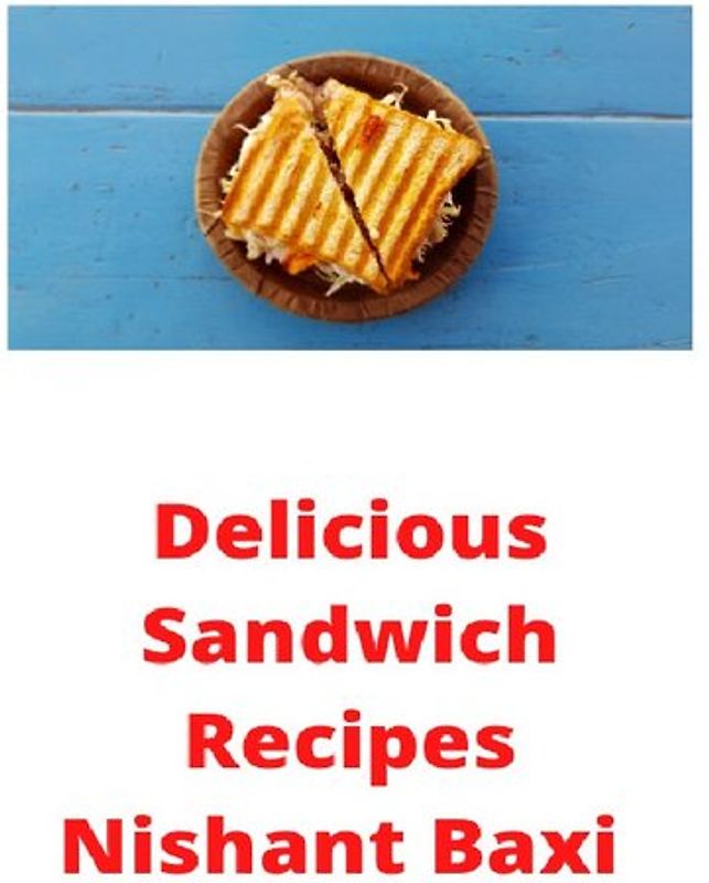 Delicious Sandwich Recipes