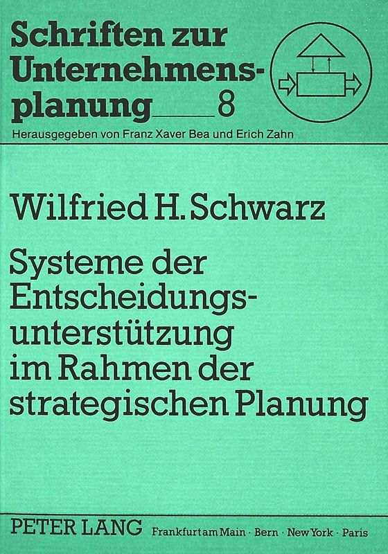 Systeme der Entscheidungsunterstützung im Rahmen der strategischen Planung