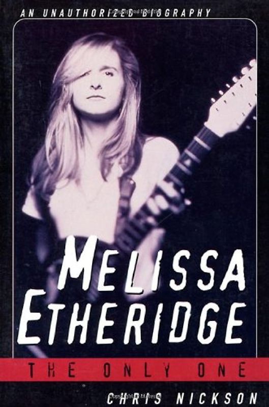 Melissa Etheridge: The Only One
