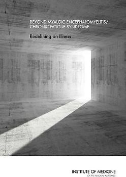 Beyond Myalgic Encephalomyelitis/Chronic Fatigue Syndrome