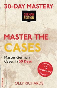30-Day Mastery: Master the Cases: Master German Cases in 30 Days (30-Day Mastery | German Edition)