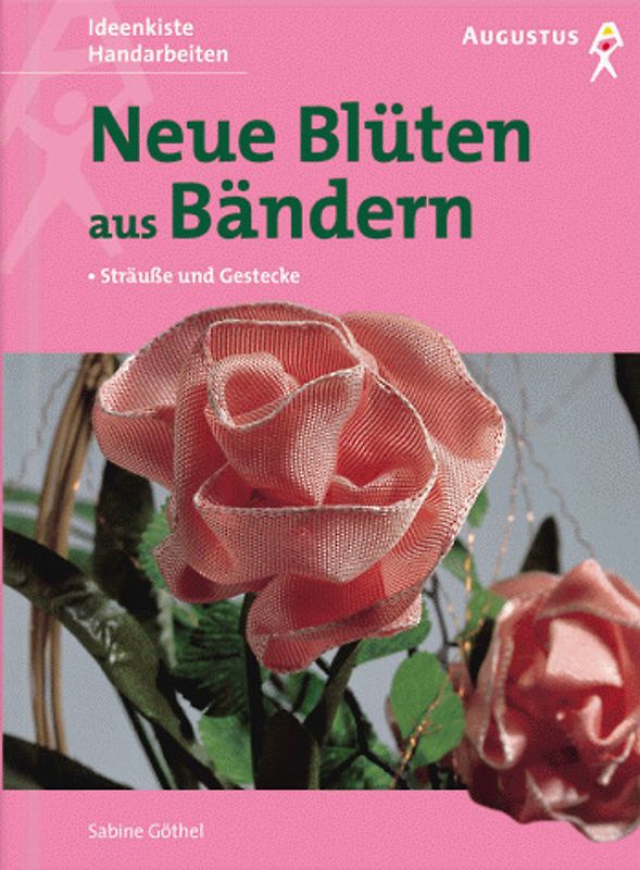 Neue Blüten aus Bändern. Sträusse und Gestecke