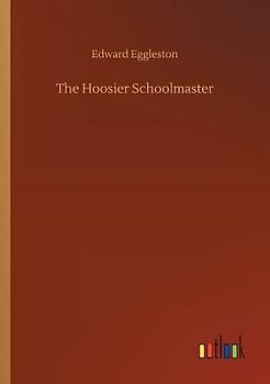 The Hoosier Schoolmaster