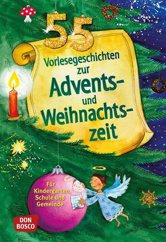 55 Vorlesegeschichten zur Advents- und Weihnachtszeit