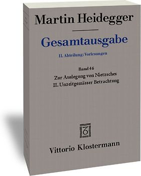 Zur Auslegung von Nietzsches II. Unzeitgemässer Betrachtung "Vom Nutzen und Nachteil der Historie für das Leben" (Wintersemester 1938/39)