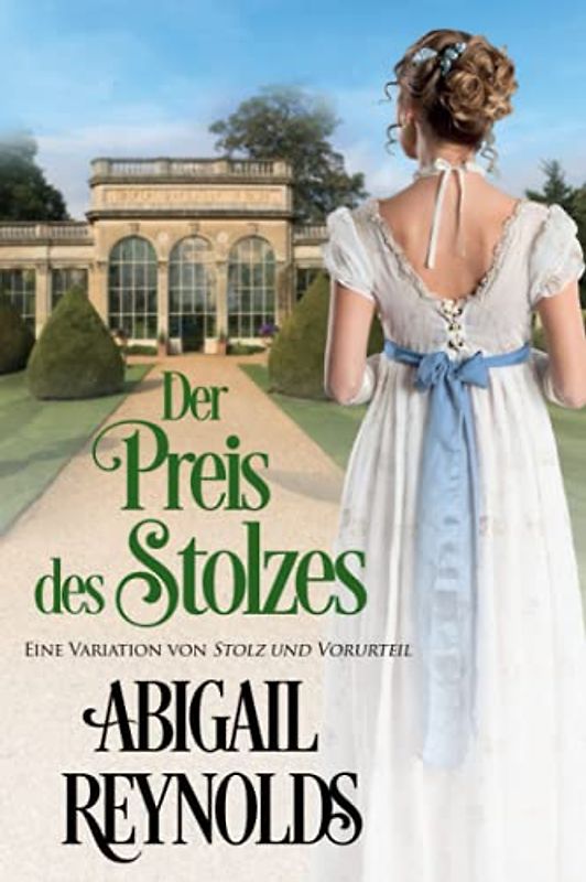 Der Preis des Stolzes: Eine Variation von Stolz und Vorurteil