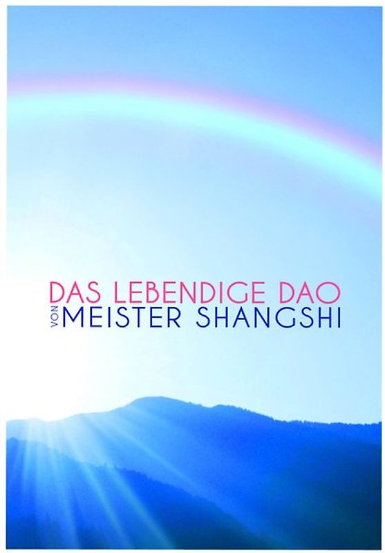 Das lebendige Dao - eine Einführung