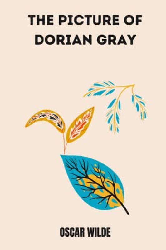 The Picture of Dorian Gray by oscar wilde