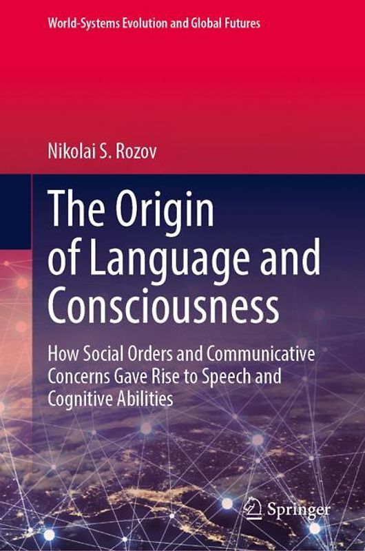 The Origin of Language and Consciousness