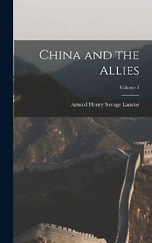 China and the Allies; Volume 1