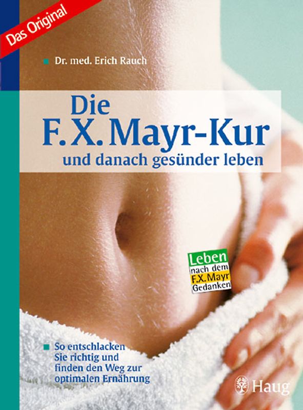Die F.X. Mayr-Kur und danach gesünder leben