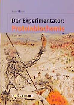 Der Experimentator: Proteinbiochemie