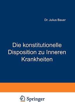 Die konstitutionelle Disposition zu Inneren Krankheiten
