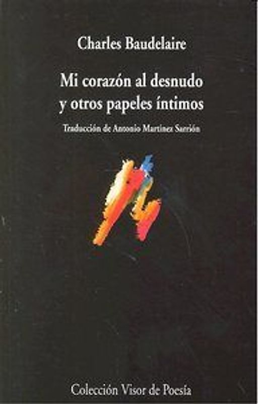 Mi corazón al desnudo y otros papeles íntimos