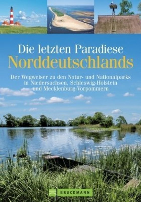 Die letzten Paradiese Norddeutschlands
