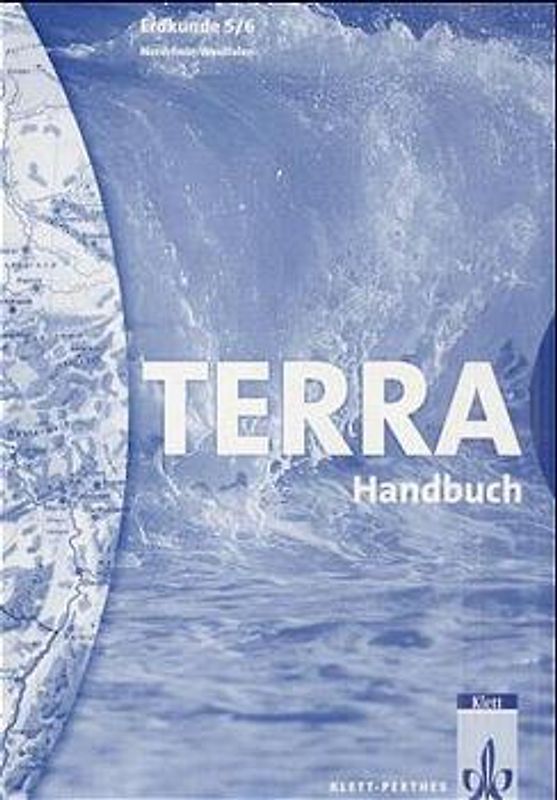 TERRA Erdkunde für Nordrhein-Westfalen - Ausgabe für Hauptschulen / Schülerbuch 5./6. Schuljahr