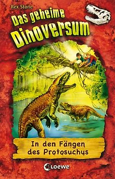 Das geheime Dinoversum (Band 14) - In den Fängen des Protosuchus