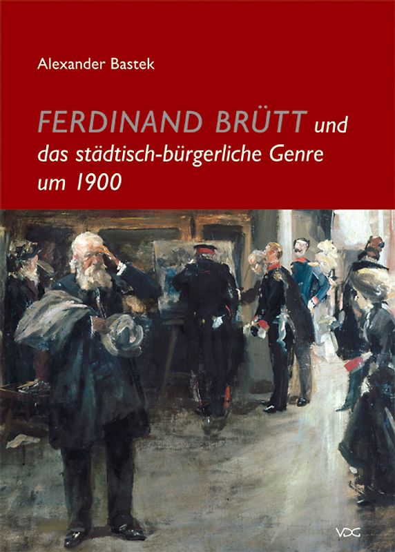 Ferdinand Brütt und das städtisch-bürgerliche Genre um 1900