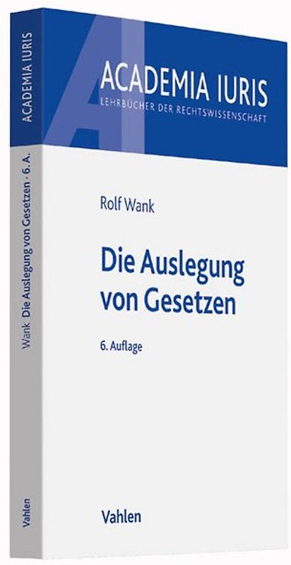 Die Auslegung von Gesetzen